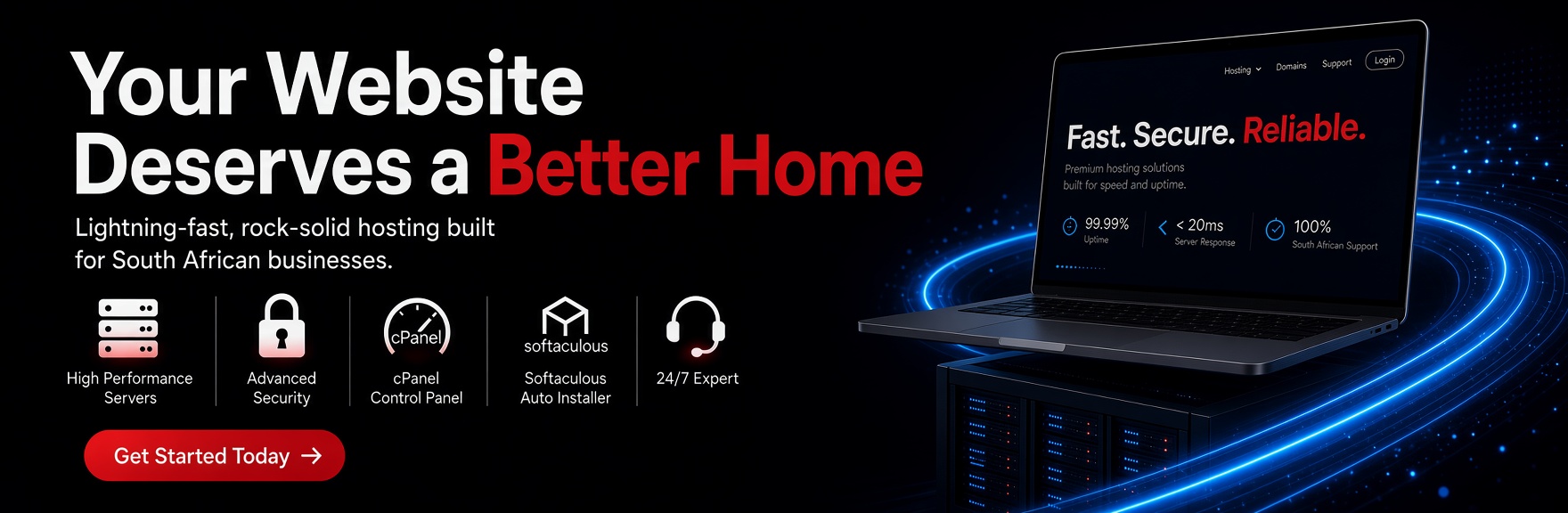Your Website Deserves a Better Home - Powerful, affordable web hosting in South Africa. Get online with confidence.